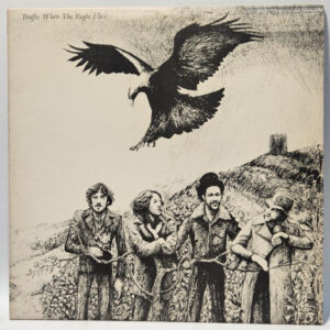 Traffic - When The Eagle Flies