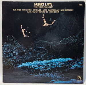 Hubert Laws - Then There Was Light (Vol 1)