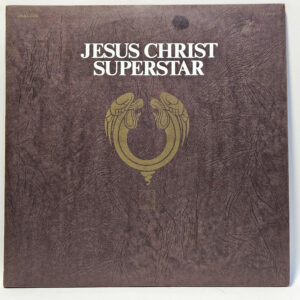 Andrew Lloyd Webber And Tim Rice - Jesus Christ Superstar - A Rock Opera