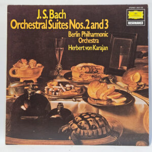 Johann Sebastian Bach - Orchestral Suites Nos. 2 And 3