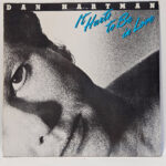 Dan Hartman - It Hurts To Be In Love