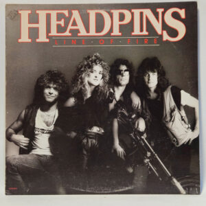 Headpins - Line Of Fire