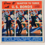 Gary U.S. Bonds - Dance 'Til Quarter To Three With U. S. Bonds