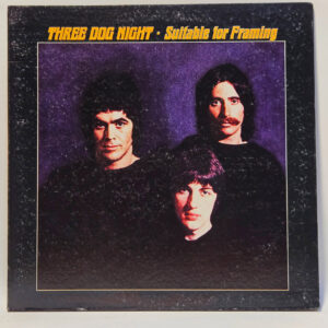 Three Dog Night - Suitable For Framing