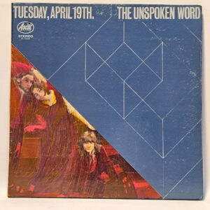 The Unspoken Word - Tuesday, April 19th.