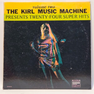 Various - The KIRL Music-Machine Presents Twenty Four Super Hits Volume Two