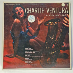 Charlie Ventura - Plays Hi-Fi Jazz