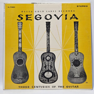 Andr©s Segovia - Three Centuries Of The Guitar