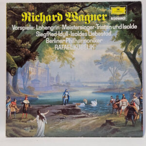Richard Wagner - Vorspiele: Lohengrin / Meistersinger / Tristan Und Isolde / Siegf