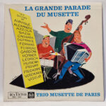Trio Musette De Paris - La Grande Parade Du Musette