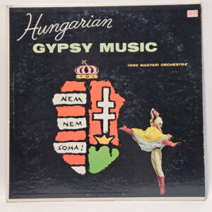 Imre Magyari And His Gypsy Orchestra - Hungarian Gypsy Music