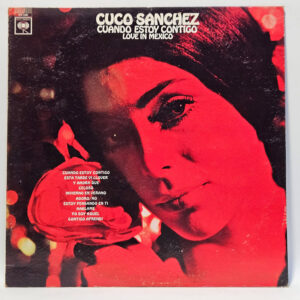 Cuco Sanchez - Cuando Estoy Contigo / Love In Mexico