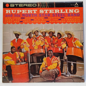Rupert Sterling And His Steel Band - Rupert Sterling And His North Star Steel Band