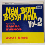 Zoot Sims And His Orchestra - New Beat Bossa Nova Means The Samba Swings - Vol 2