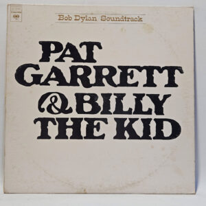 Bob Dylan - Pat Garrett & Billy The Kid (Original Soundtrack Recording)