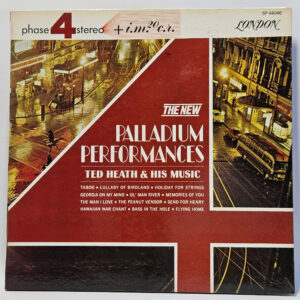 Ted Heath And His Music - The New Palladium Performances