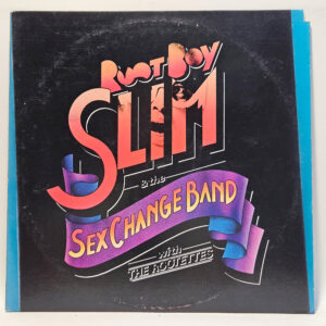 Rootboy Slim And The Sex Change Band With The Rootettes - Root Boy Slim & The Sex Change Band With The Rootettes