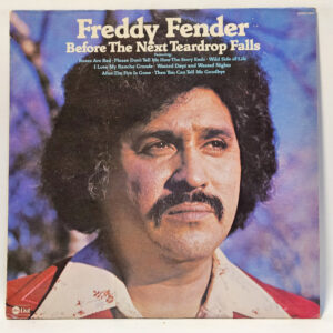 Freddy Fender (2) - Before The Next Teardrop Falls
