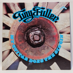 Tiny Fuller - My Guitar Does The Singin'