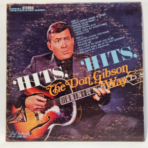 Don Gibson - Hits, The Don Gibson Way