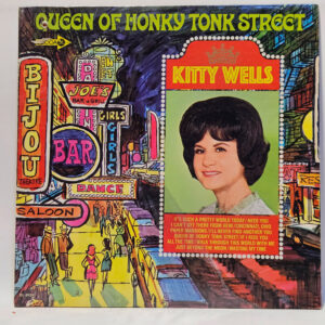 Kitty Wells - Queen Of Honky Tonk Street