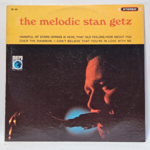 Stan Getz - The Melodic Stan Getz