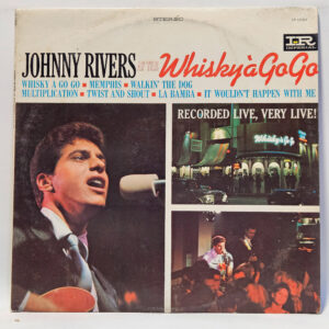 Johnny Rivers - Johnny Rivers At The Whisky À Go-Go