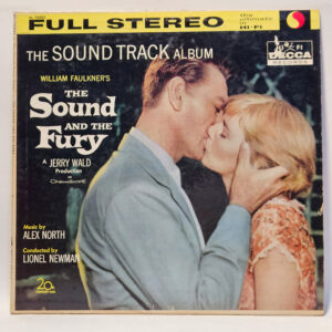 Alex North - The Sound And The Fury