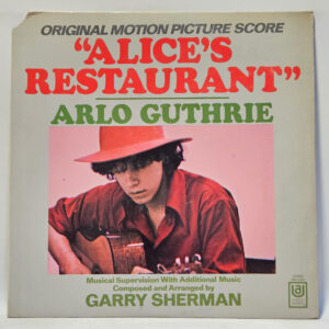 Arlo Guthrie - Alice's Restaurant (Original Motion Picture Score)