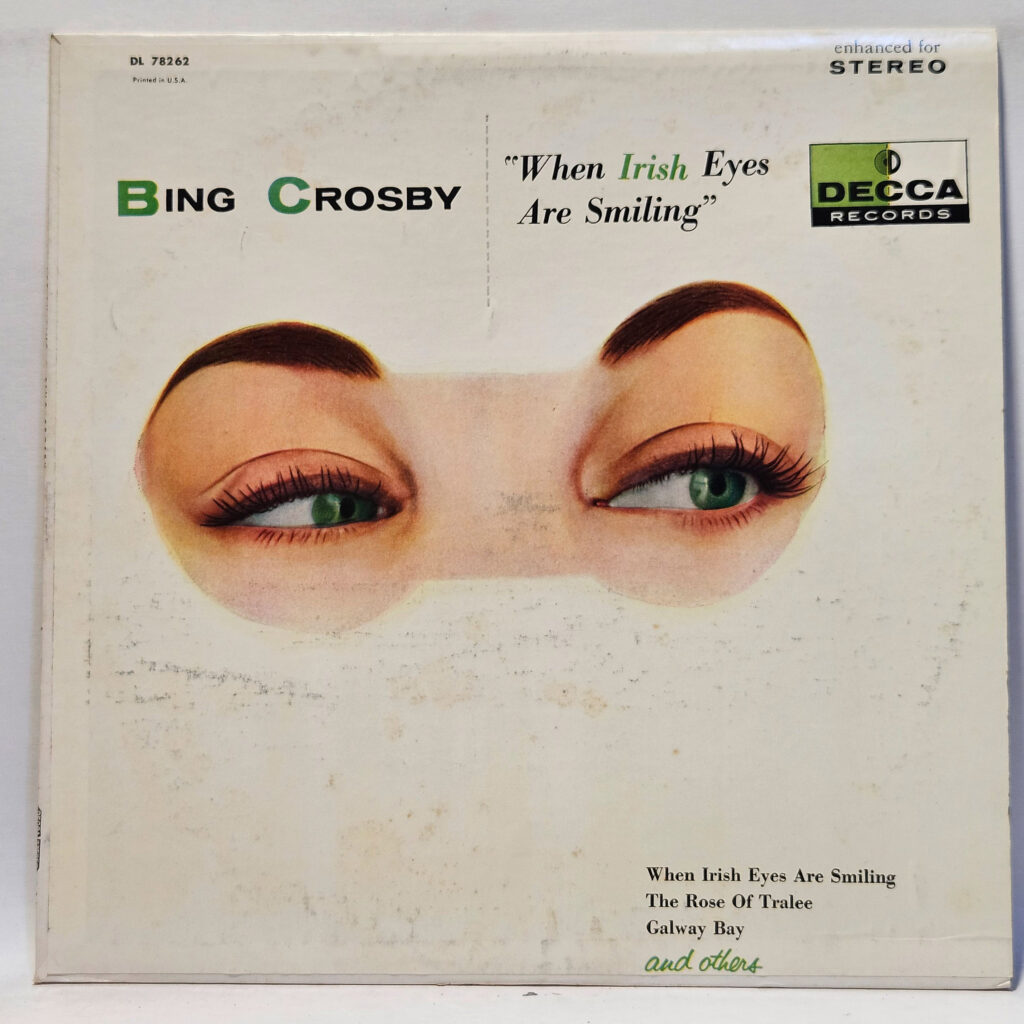 Bing Crosby When Irish Eyes Are Smiling 147027459782
