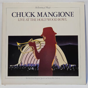 Chuck Mangione - Live At The Hollywood Bowl (An Evening Of Magic)