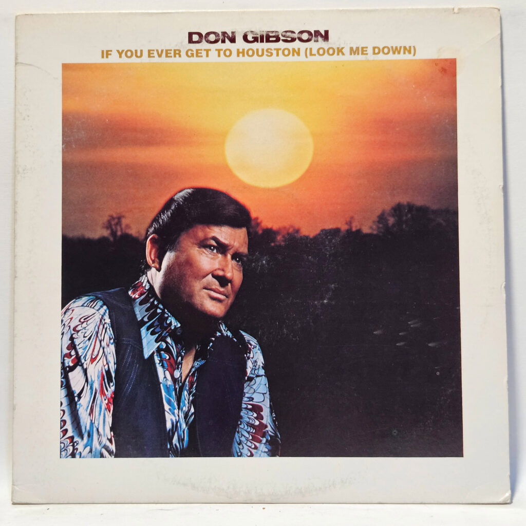 Don Gibson If You Ever Get To Houston (Look Me Down) 147022574506