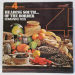 Edmundo Ros & His Orchestra Heading South... Of The Border 147018174908