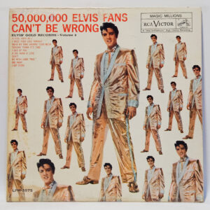 Elvis Presley 50,000,000 Elvis Fans Can't Be Wrong (Elvis' Gold Records, Vol. 2 147041952404