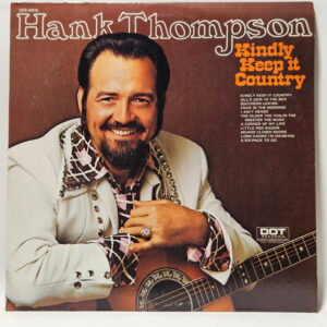 Hank Thompson Kindly Keep It Country 147048018237