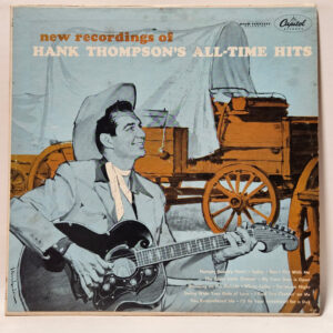 Hank Thompson New Recordings Of Hank Thompson's All-Time Hits 147048018291