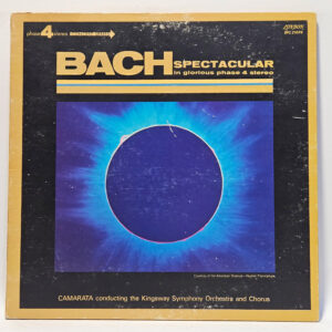 Johann Sebastian Bach - Bach Spectacular (In Glorious Phase 4 Stereo)