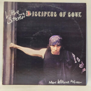Little Steven And The Disciples Of Soul Men Without Women 147012209840