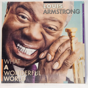 Louis Armstrong - What A Wonderful World