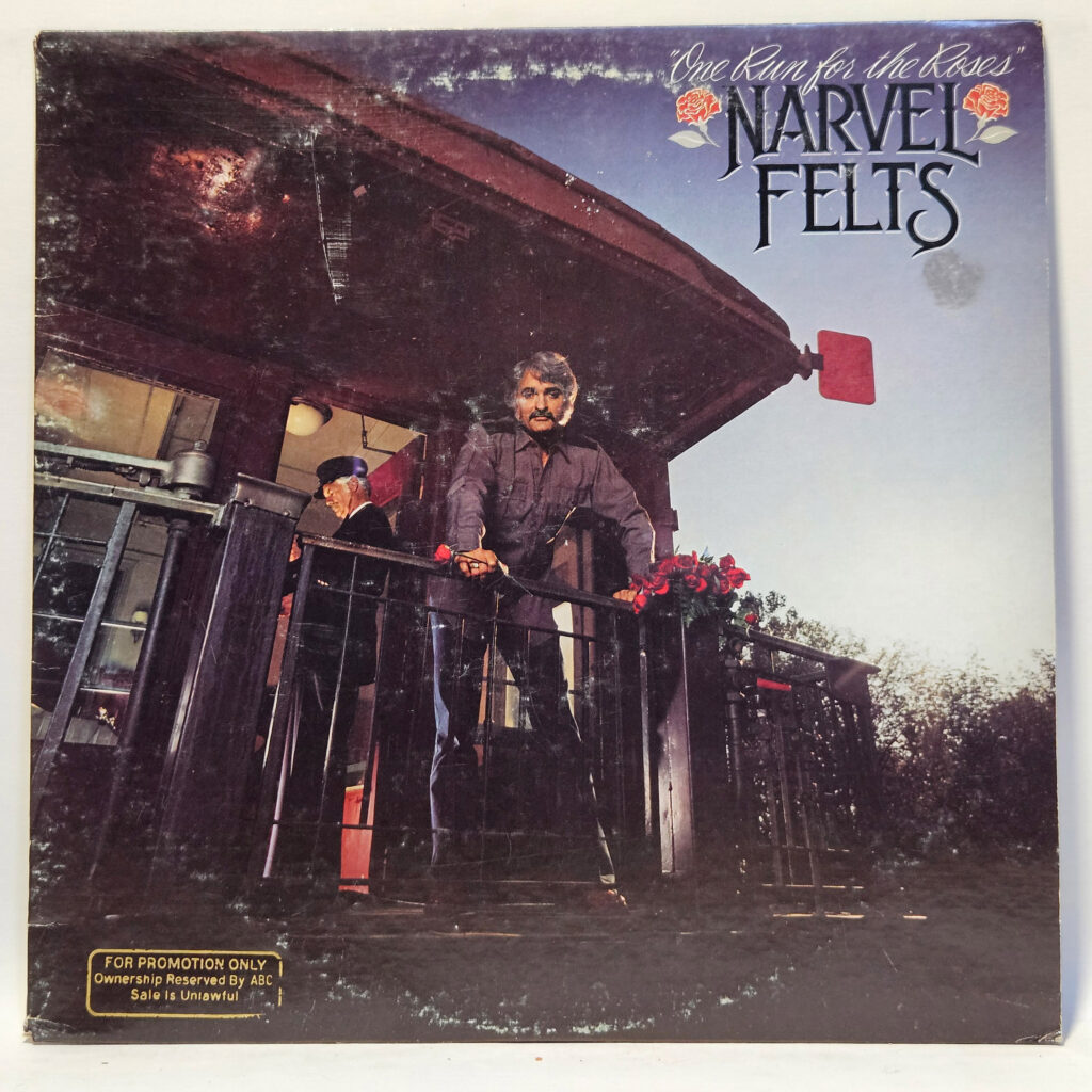 Narvel Felts One Run For The Roses 147022579163