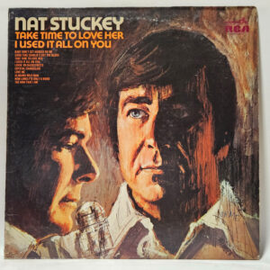 Nat Stuckey Take Time To Love Her / I Used It All On You 147048019285