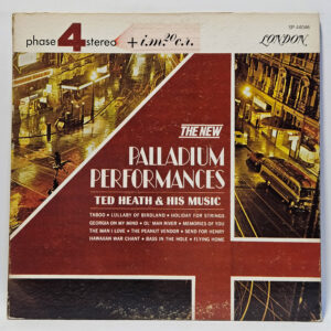 Ted Heath And His Music - The New Palladium Performances