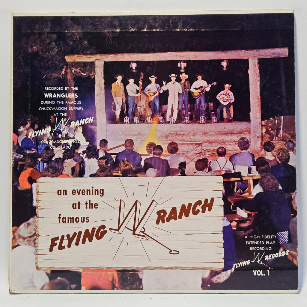 The Flying W Wranglers An Evening At The Famous Flying W Ranch 147022579955