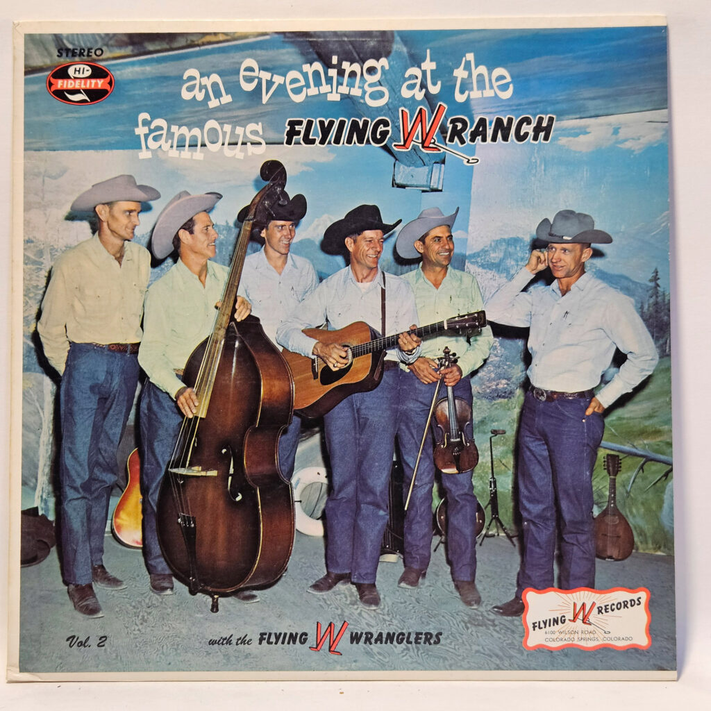 The Flying W Wranglers An Evening At The Famous Flying W Ranch, Vol. 2 147022579924