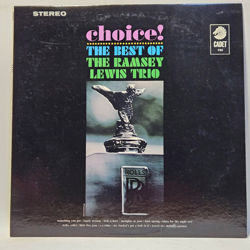 The Ramsey Lewis Trio Choices! The Best Of The Ramsey Lewis Trio 147034105659