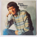 Jerry Wallace - To Get To You