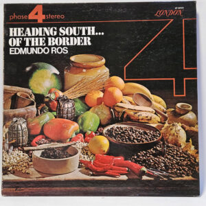 Edmundo Ros & His Orchestra - Heading South... Of The Border