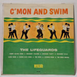 The Lifeguards - C'mon And Swim