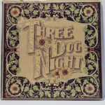 Three Dog Night - Seven Separate Fools