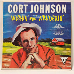 Cort Johnson - Wishin' And Wanderin'